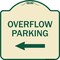 Signmission Overflow Parking with Left Arrow Heavy-Gauge Aluminum Architectural Sign, 18" x 18", TG-1818-23516 A-DES-TG-1818-23516 - alternate 1